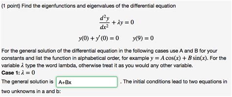 Solved Differential Equations: Find the eigenfunctions and | Chegg.com