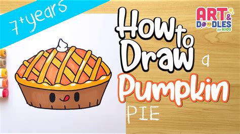 How to draw a PUMPKIN PIE for thanksgiving | Art and doodles for kids ...