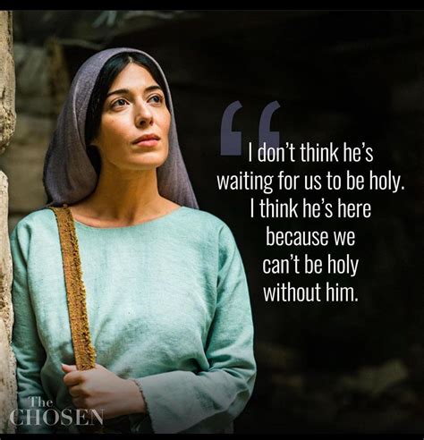 Inspirational Quotes from Mary Magdalene in The Chosen