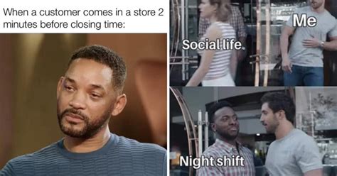 35 Funny Closing Shift Memes For Late Night Employees Who Know The Pain ...