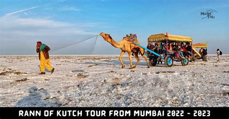 Rann Of Kutch Tour From Mumbai I Rann Utsav 2022 - 2023, Rann Utsav ...