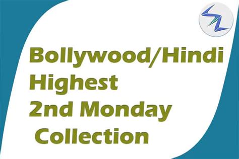 Bollywood Highest 2nd Monday Collection Movies - Sacnilk