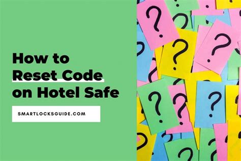 How to Reset Code on Hotel Safe (Complete Guide) - Smart Locks Guide