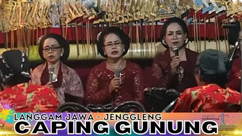 CAPING GUNUNG - JENGGLENG - YouTube