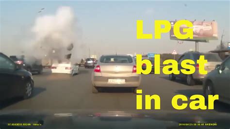 LPG Car tank Explosion on Highway - YouTube