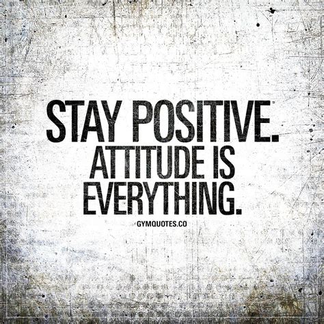 10 Positive Attitude Quotes That Will Help You Be More Positive In Life ~ WiserQuote