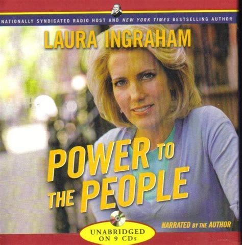 Power to the People Laura Ingraham Unabridged Audio Book