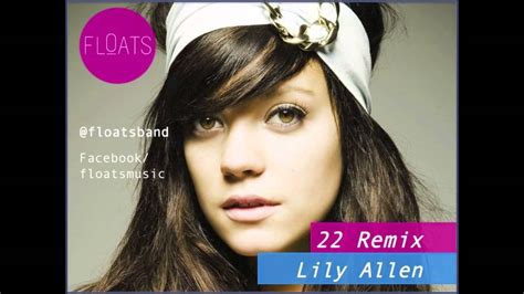 lily Allen 22 (Remix) - YouTube