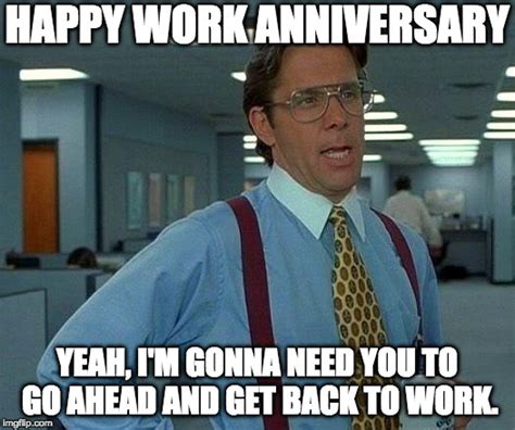 Funny Happy Work Anniversary Meme