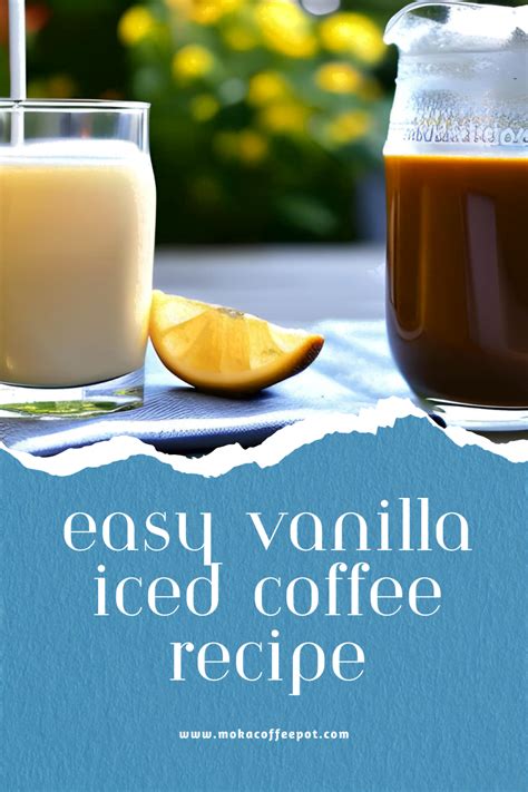 Easy vanilla iced coffee recipe : Quick and Delicious Caffeine Fix