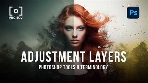 Learn What is an Adjustment Layer in Photoshop from PRO EDU