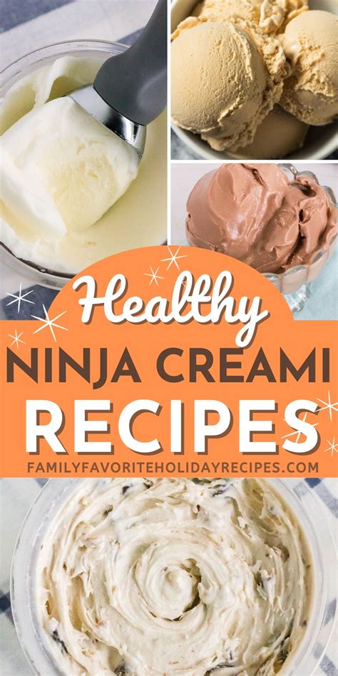 Healthy Ninja Creami Recipes to Satisfy Your Sweet Tooth - Family Favorite Holiday Recipes