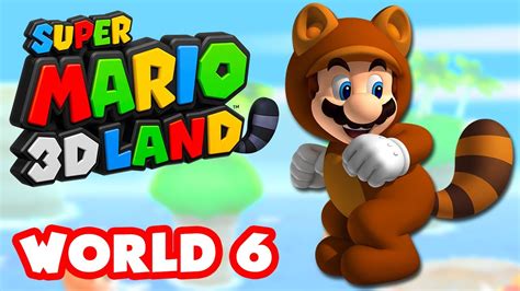 Super Mario 3D Land - World 6 (Nintendo 3DS Gameplay Walkthrough) - YouTube