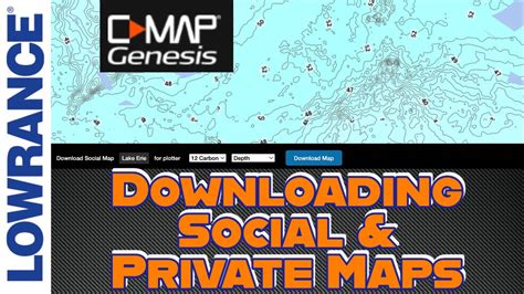 Lowrance CMAP Genesis - Downloading Maps for Social, Private, Genesis Layer Maps a Fish Finder ...