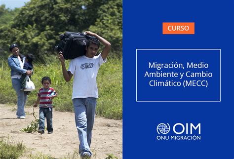 Migración, Medio Ambiente y Cambio Climático (MECC) | Migration for development