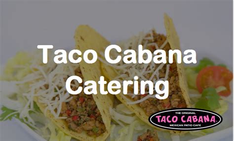 TACO CABANA CATERING MENU PRICES | Taco Cabana Catering Info