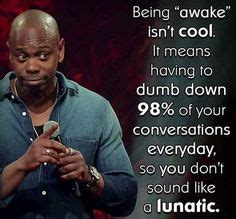 dave chappelle quotes on culture - Yuri Bradford