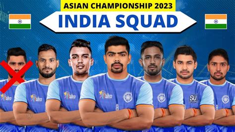 Asian Kabaddi Championship 2023 India Full Squad | Team India Full Squad For Asian Kabaddi 2023 ...