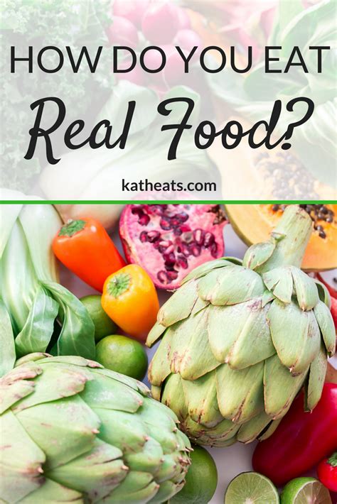 How Do You Eat Real Food? - Kath Eats Real Food | Eat real food, Real food recipes, Food