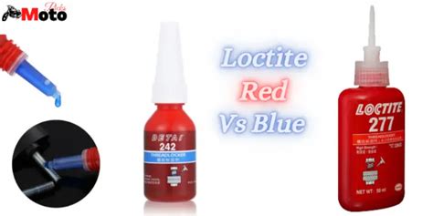 Loctite Red Vs Blue: (The Ultimate Strength Battle)