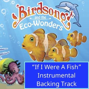 "If I Were a Fish" - Instrumental Backing Track by Birdsong and the Eco-Wonders