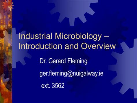 PPT - Industrial Microbiology – Introduction and Overview PowerPoint ...