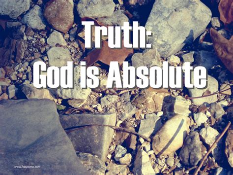 21 Truths: God is Absolute - 7 Days Time