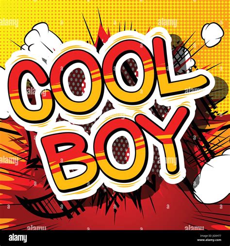 Cool Boy - Comic book style phrase on abstract background Stock Vector ...