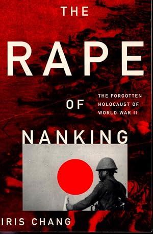 Rape Nanking Forgotten Holocaust by Chang Iris - AbeBooks