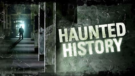 Haunted History - Émission TV (2013) - SensCritique