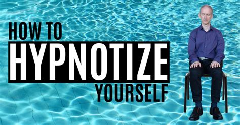 How to Hypnotize Yourself | A Self-Hypnosis Tutorial - Self Help for Life