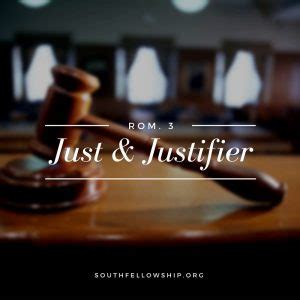 Just and the Justifier – South Fellowship Church