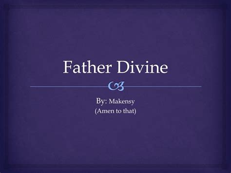 PPT - Father Divine PowerPoint Presentation, free download - ID:2796686