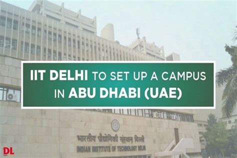 IIT Delhi campus in Abu Dhabi | Catch more such updates with Digital ...