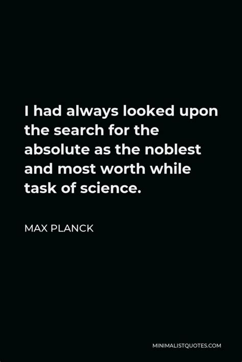 Max Planck Quote: It is impossible to make a clear cut between science ...