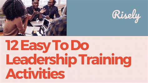 12 Easy To Do Leadership Training Activities - Risely