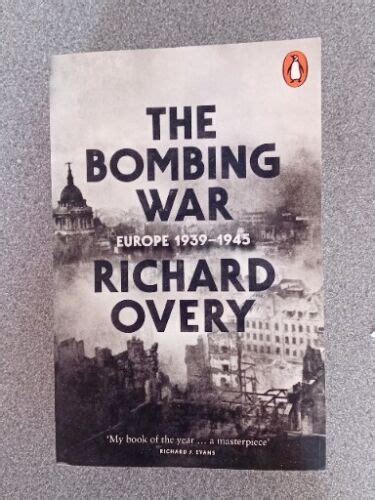 The Bombing War: Europe, 1939-1945 by Overy, Richard Book The Cheap ...