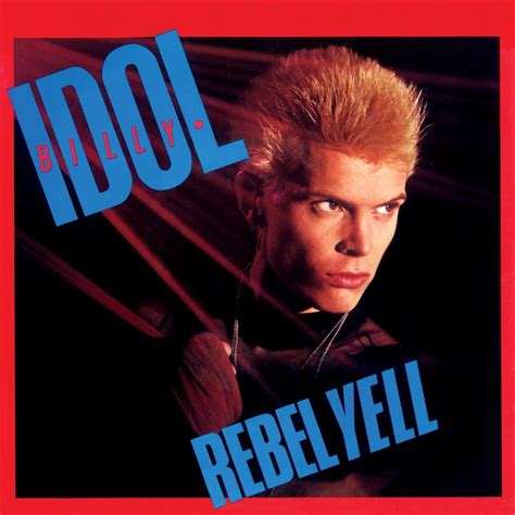 Billy Idol - Rebel Yell - Reviews - Album of The Year