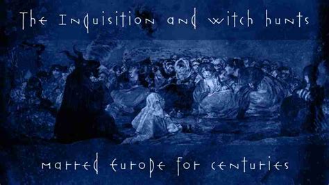 The Inquisition and witch hunts marred Europe for centuries ...