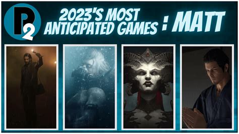 2023’s Most Anticipated Games – Matt’s Picks | Player2.net.au