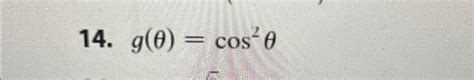 Solved Find the derivative of the function.g(θ)=cos2θ | Chegg.com