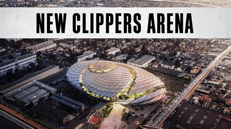 First Look: Clippers Arena Inglewood - YouTube