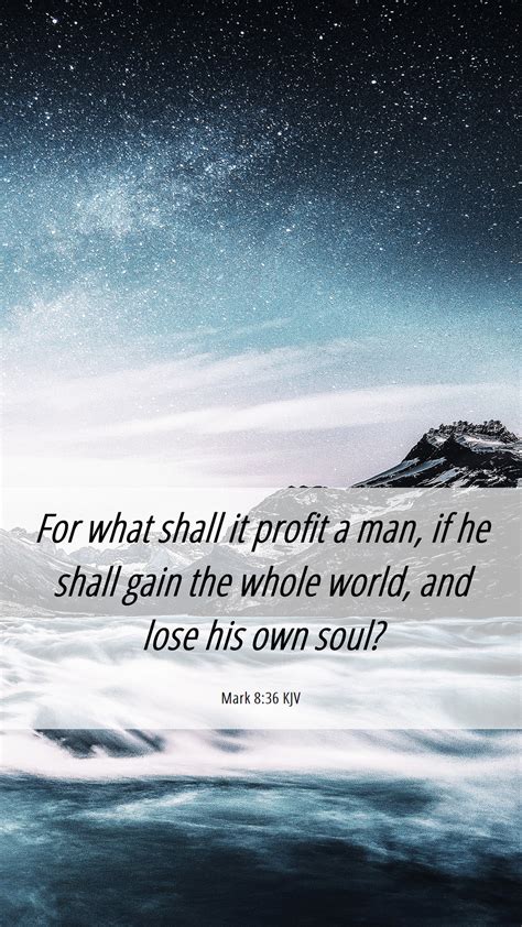 Mark 8:36 KJV Mobile Phone Wallpaper - For what shall it profit a man ...