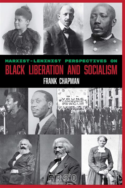 Marxist-Leninist Perspectives on Black Liberation and Socialism by Frank Chapman | Goodreads