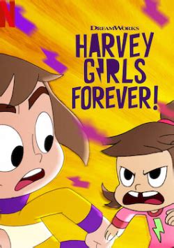 Harvey Girls Forever! (2018-2020) | Astro Boy Productions Wiki | Fandom