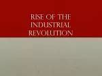 PPT - The Industrial Revolution and the Rise of the Factory System in Great Britain PowerPoint ...