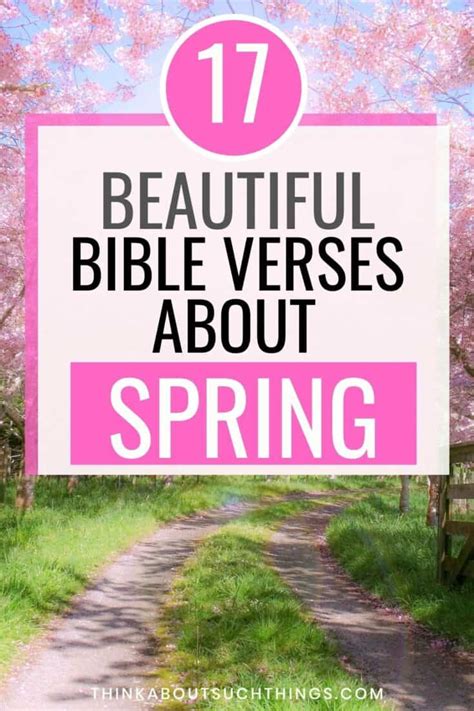 17 Beautiful Spring Bible Verses To Glean From | Think About Such Things