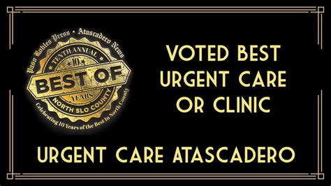 Best of 2023 Winner: Best Urgent Care or Clinic • Atascadero News