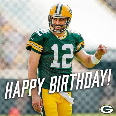 Happy Birthday Wishes, Birthday Greetings, Go Pack Go, Aaron Rodgers ...