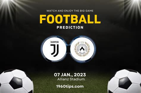 Juventus vs Udinese Prediction, Betting Tip & Match Preview | 1960Tips